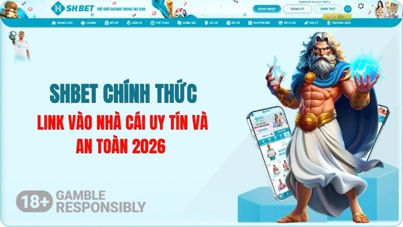 SHBET chính thức - Link vào nhà cái SHBET uy tín mới nhất 2026