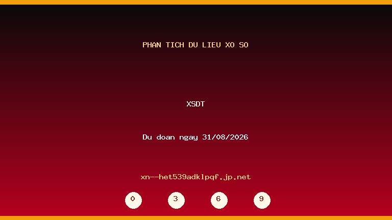 Phân tích dữ liệu XSDT ngày 31/08/2026